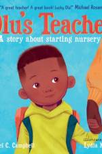 Olu's Teacher: A Story About Starting Nursery