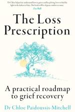 The Loss Prescription af Dr Chloe Paidoussis-Mitchell