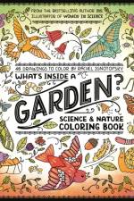 What's Inside a Garden?: Science and Nature Coloring Book af Rachel Ignotofsky
