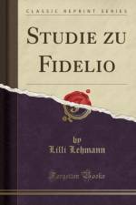 Studie zu Fidelio (Classic Reprint) af Lilli Lehmann