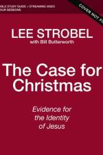 The Case for Christmas Bible Study Guide + Streaming Video, Updated Edition af Lee Strobel