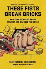 These Fists Break Bricks (Revised and Expanded Edition) af Chris Poggiali