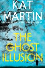 The Ghost Illusion af Kat Martin