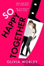 So Happy Together af Olivia Worley