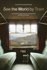 See the World by Train af Jean-Baptiste Bonaventure