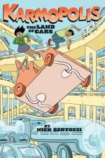 Karmopolis (Book 1): The Land of Cars af Nick Bertozzi
