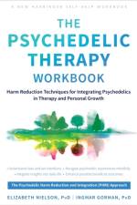 The Psychedelic Therapy Workbook af Elizabeth Nielson