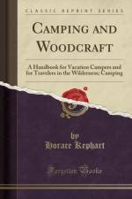 Camping and Woodcraft af Horace Kephart