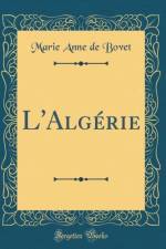 L'Algerie (Classic Reprint)