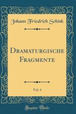Dramaturgische Fragmente, Vol. 4 (Classic Reprint) af Johann Friedrich Schink
