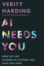 AI Needs You af Verity Harding