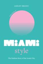 Little Book of Miami Style af Ashley Brozic