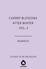 Cherry Blossoms After Winter, Vol. 3 af Bamwoo