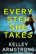 Every Step She Takes af Kelley Armstrong