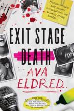 Exit Stage Death af Ava Eldred