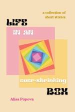 Life in an ever-shrinking box af Alisa Popova