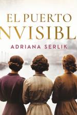 El puerto invisible af Adriana Serlik