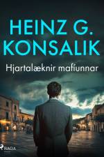 Hjartalæknir mafíunnar af Heinz G. Konsalik