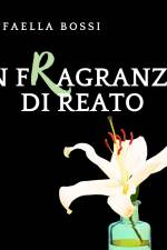 In fragranza di reato af Raffaella Bossi