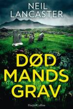 Død mands grav af Neil Lancaster