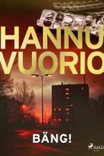 Bäng! af Hannu Vuorio