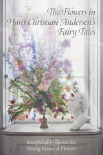 The Flowers in Hans Christian Andersen’s Fairy Tales
