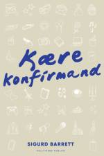 Kære Konfirmand af Sigurd Barrett