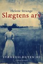 Sværkeslægten. 3. Slægtens arv