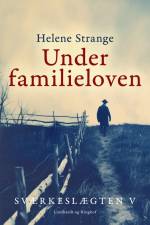 Sværkeslægten. 5. Under familieloven