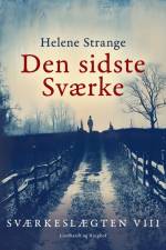 Sværkeslægten. 8. Den sidste Sværke