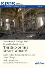 The End of the Soviet World? Essays on Post-Communist Political and Social Change