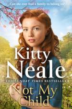 Not My Child af Kitty Neale