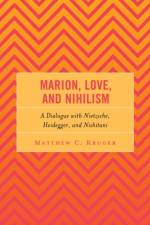 Marion, Love, and Nihilism af Matthew C. Kruger