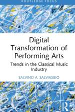 Digital Transformation of Performing Arts af Salvino A. Salvaggio