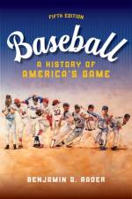 Baseball af Benjamin G. Rader