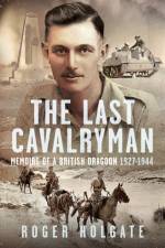 The Last Cavalryman af Roger Holgate