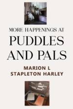 More Happenings at PUDDLES AND PALS af Marion L Stapleton Harley