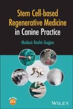 Stem Cell-Based Regenerative Medicine in Canine Practice af Mudasir (Sher-e-Kashmir University of Agricultural Sciences