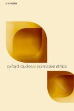 Oxford Studies in Normative Ethics