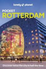 Lonely Planet Pocket Rotterdam af Lonely Planet