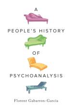 A People's History of Psychoanalysis af Florent Gabarron-Garcia