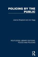 Policing by the Public af Joanna (University of Sheffield Shapland