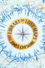 The Library of Lost Maps af James Cheshire