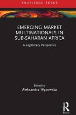 Emerging Market Multinationals in Sub-Saharan Africa