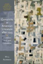 Complicity in American Literature after 1945 af Will (Reader in American Literature and Culture Norman