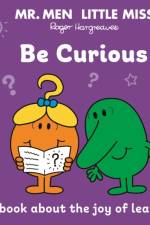 Mr. Men Little Miss: Be Curious