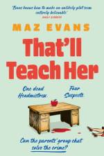 That'll Teach Her af Maz Evans