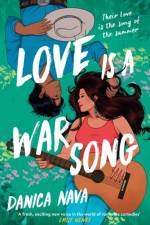 Love is a War Song af Danica Nava