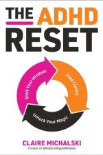The ADHD Reset af Claire Michalski