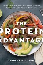 The Protein Advantage Cookbook af Carolyn Ketchum